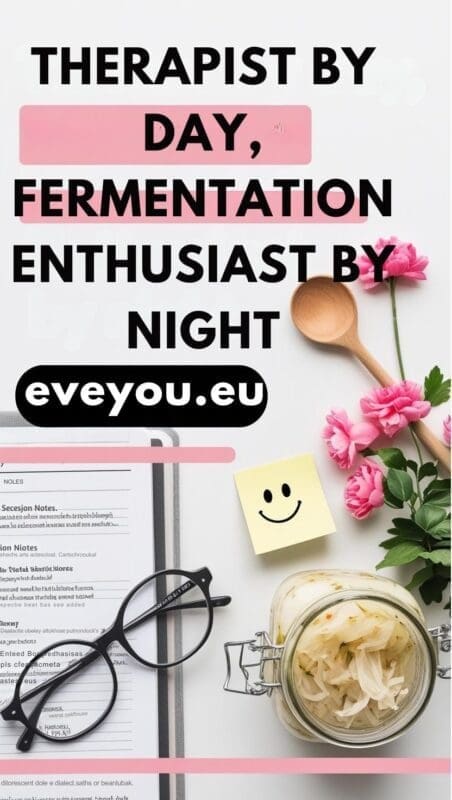 meme pin with headline about being a therapist and fermentation enthusiast, featuring a flat-lay of a psychology book, fermenting jar, and cozy kitchen props.